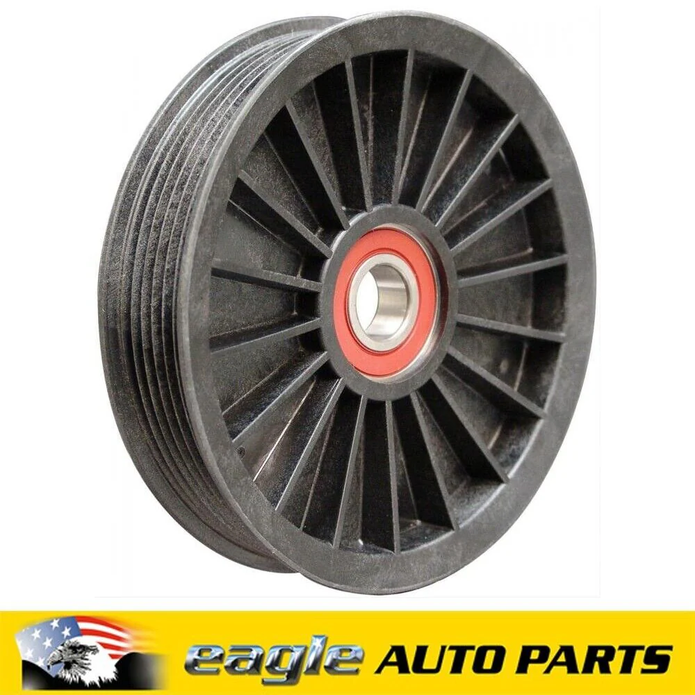 Ford 460 Dayco No Slack Idler Pulley 89013