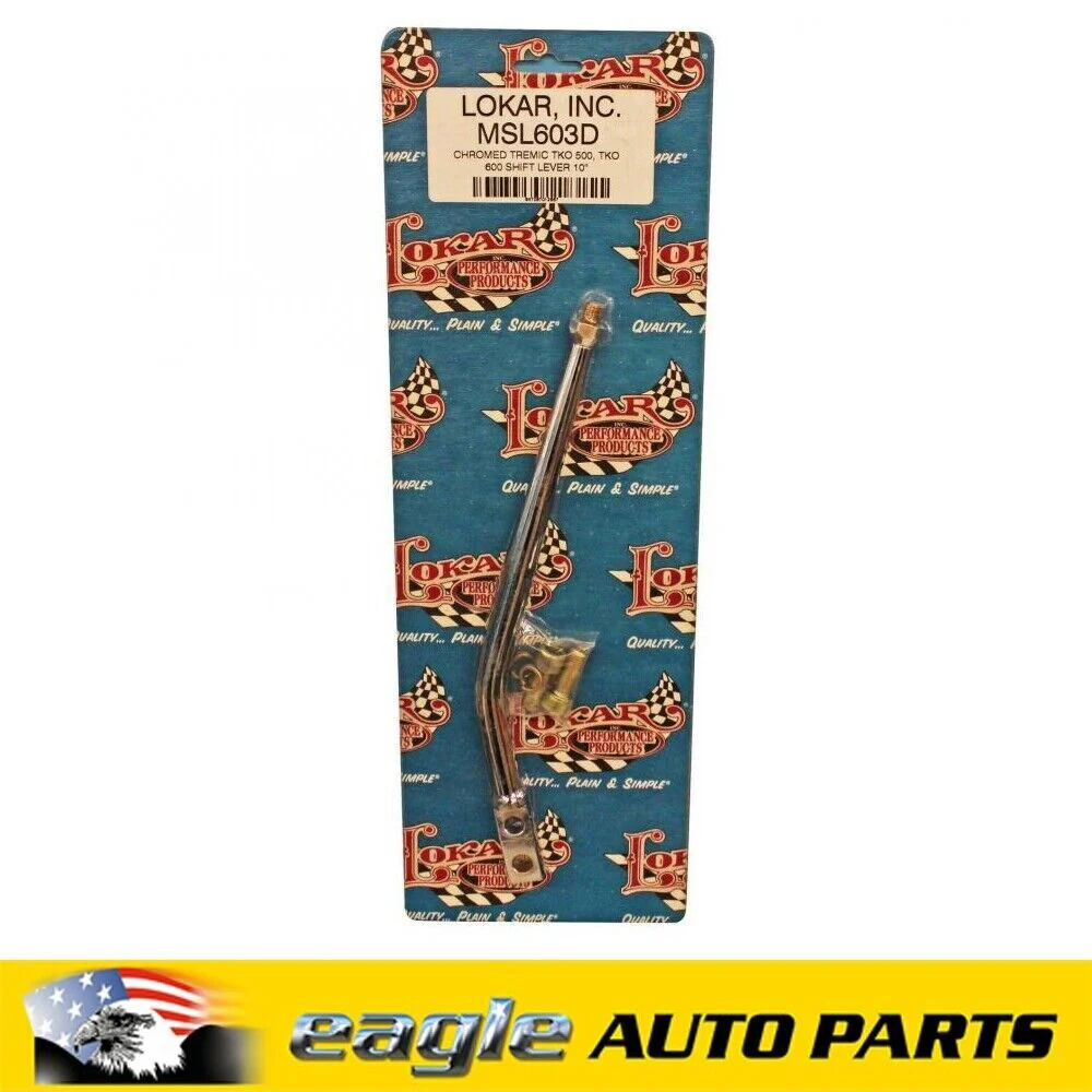 Lokar Manual Transmission Shifter Levers TKO500 TKO600 # MSL603D